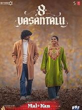 8 Vasantalu (2025)  Malayalam Full Movie Watch Online Free Download | TodayPk