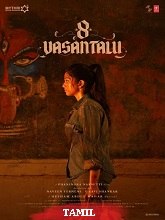 8 Vasantalu (2025)  Tamil Full Movie Watch Online Free Download | TodayPk