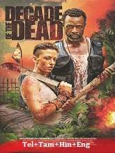 Decade of the Dead (2023) HDRip Telugu Dubbed  Full Movie Watch Online Free Download - TodayPk