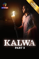 Kalwa - Part 2 (2024) HDRip Hindi Atrangii Originals Full Movie Watch Online Free Download - TodayPk
