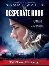 The Desperate Hour (2021)  Telugu Dubbed Full Movie Watch Online Free Download | TodayPk